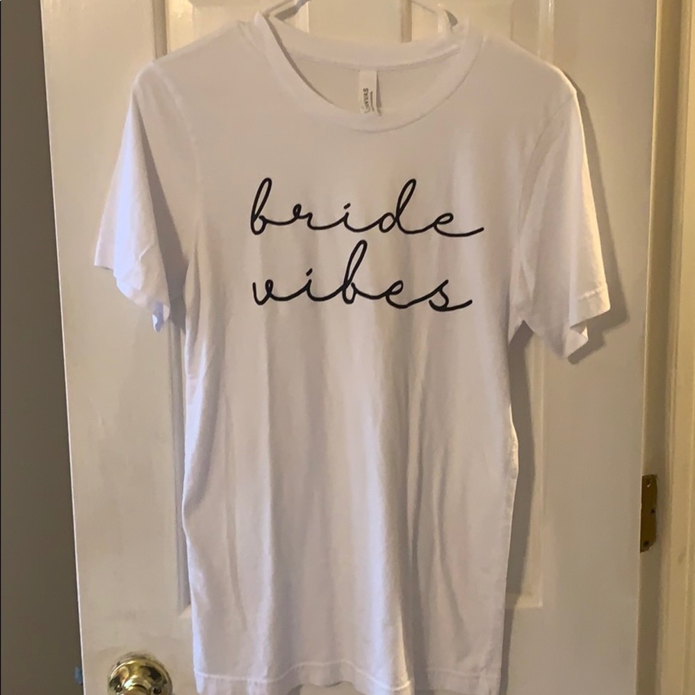 Bride Vibes T-shirt